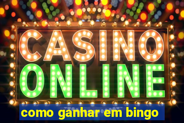 como ganhar em bingo